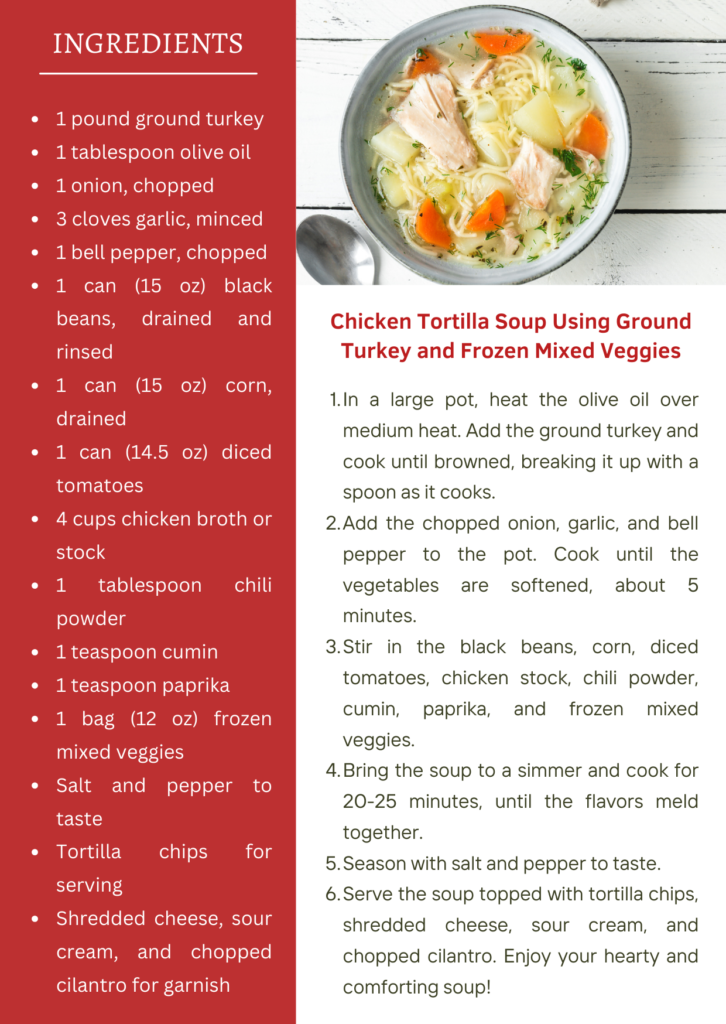 costco meal plan - Chicken Tortilla Soup Using Ground Turkey and Frozen Mixed Veggies