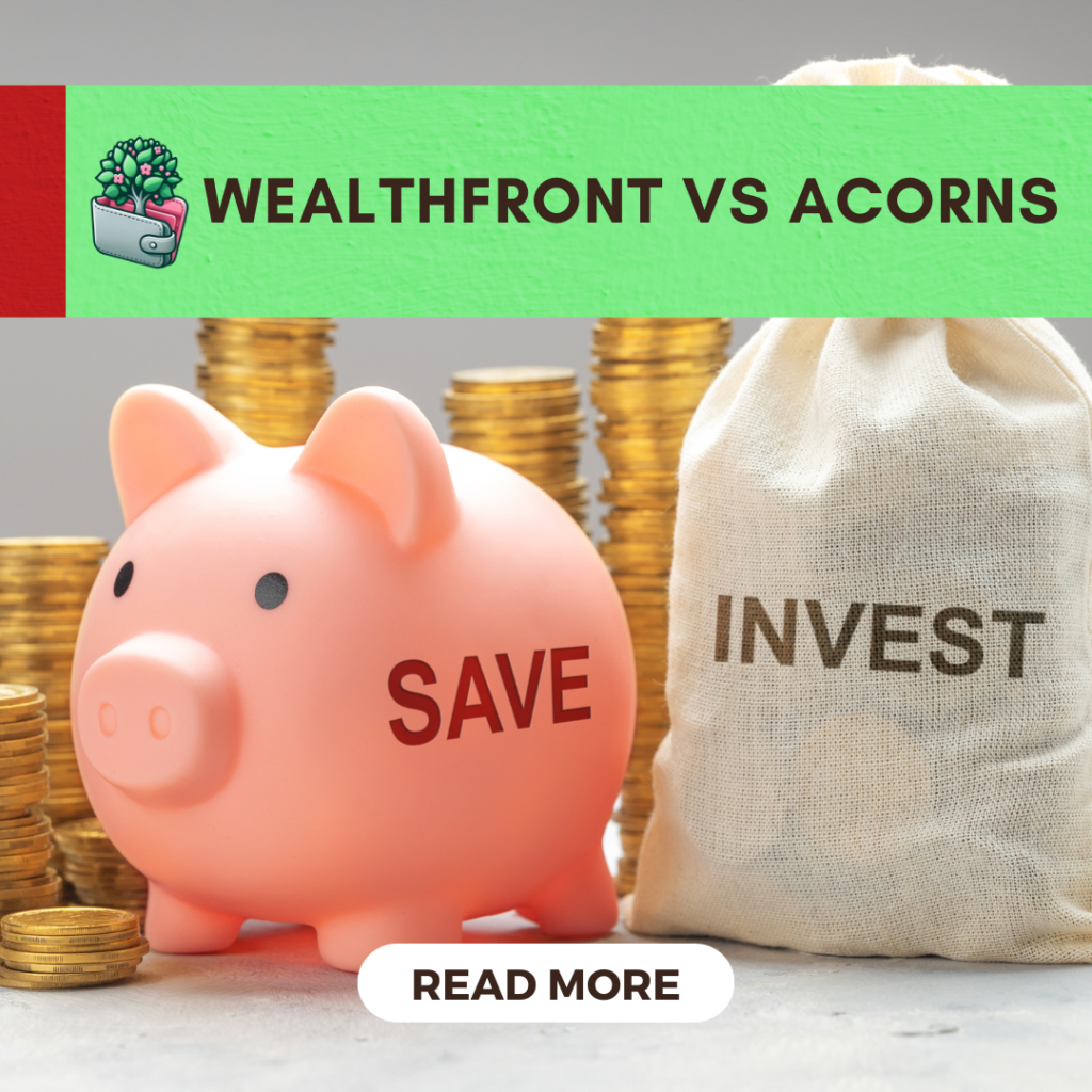 Wealthfront vs Acorns: Top Investing Platform for You