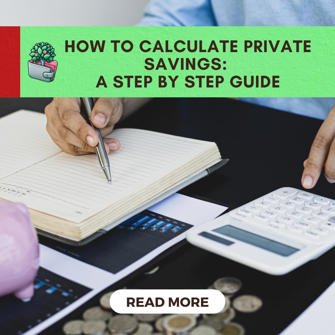 how to calculate private savings