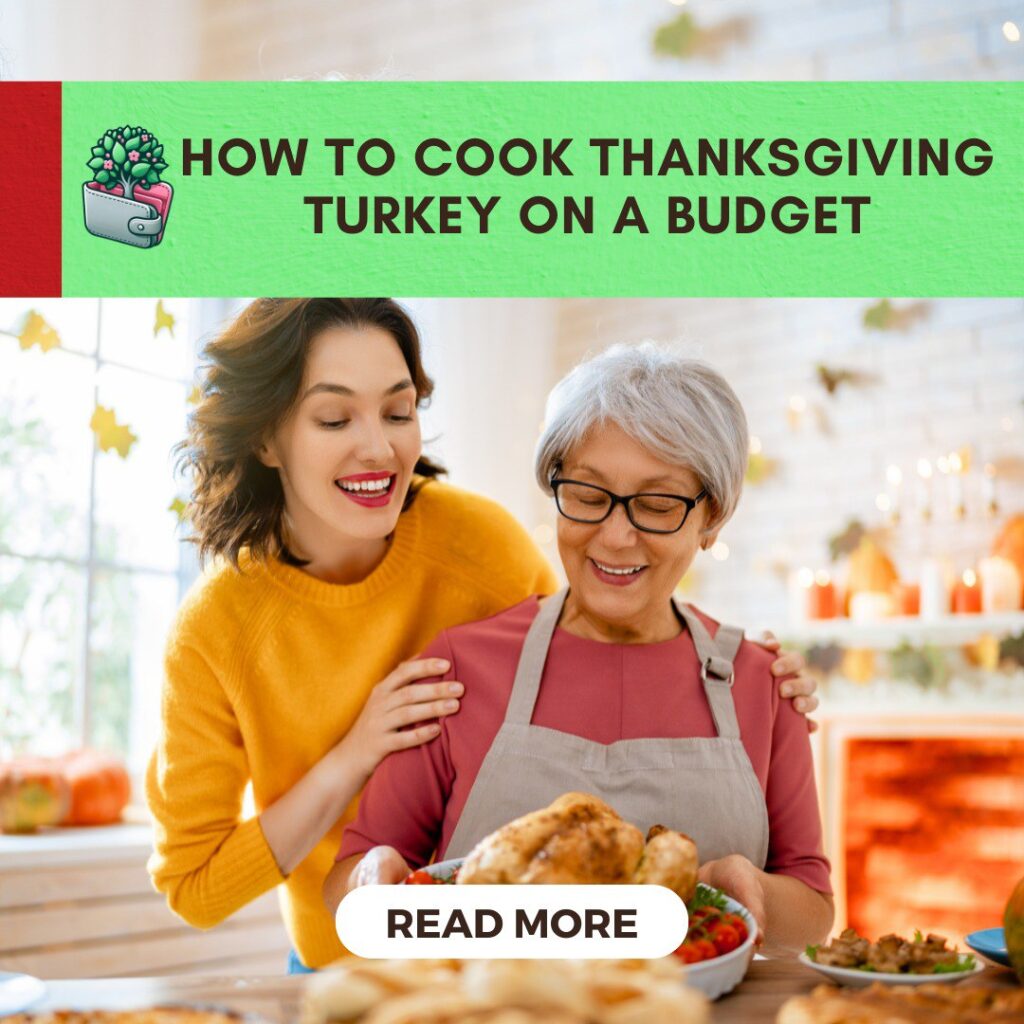 how to cook thanksgiving turkey on a budget